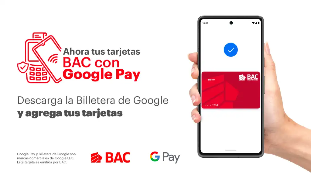 A partir de hoy, BAC permitirá a los titulares, agregar sus tarjetas a la Billetera de Google para realizar pagos sin contacto simples y seguros a través de sus dispositivos Android y WearOS.