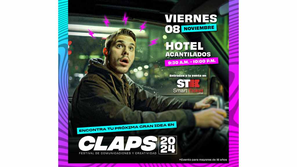 Las ideas no avisan cuando llegan, encuentra la tuya en Claps2024