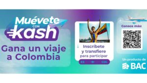 Kash, reafirma su compromiso con la innovación e inclusión financiera con la promoción "Muévete con Kash y gana un viaje a Colombia"